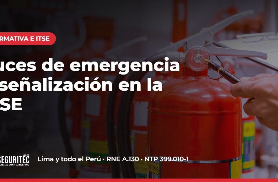 Luces de emergencia y señalización en la ITSE – VYR SEGURITEC