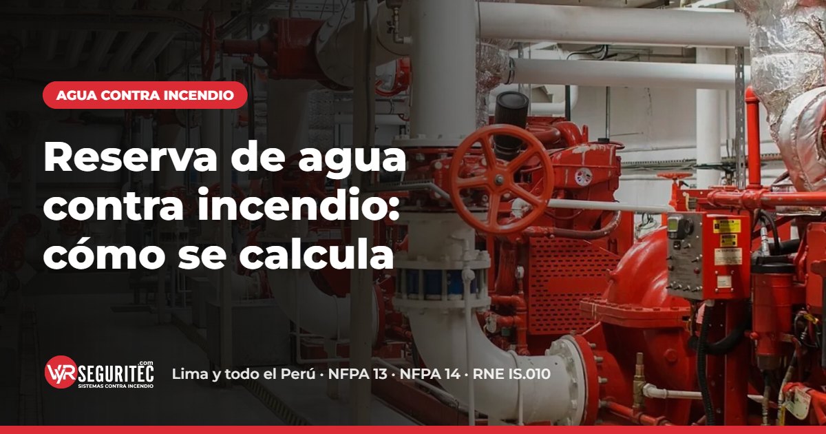Reserva de agua contra incendio: cómo se calcula – VYR SEGURITEC