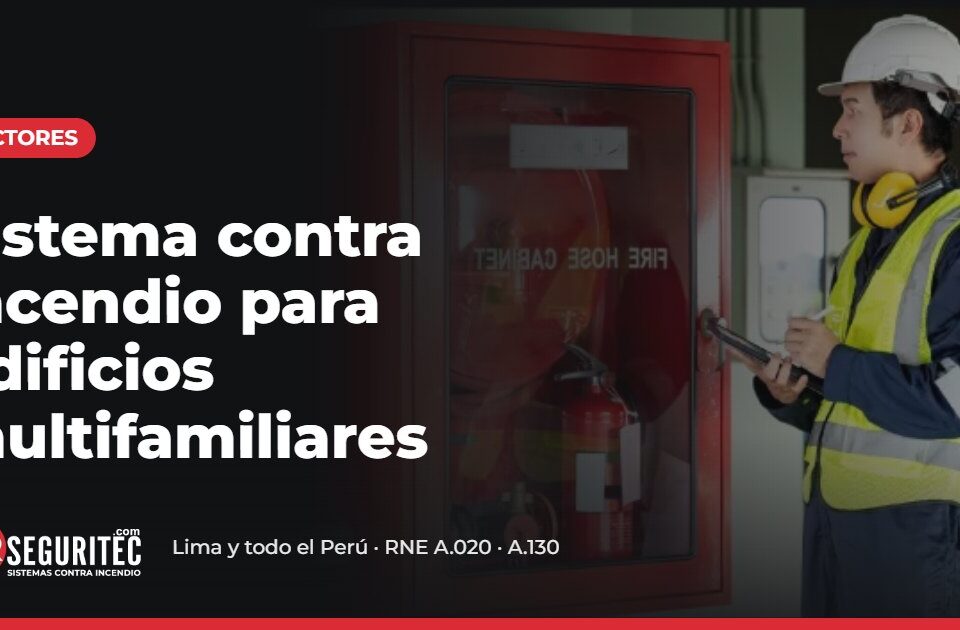 Sistema contra incendio para edificios multifamiliares – VYR SEGURITEC