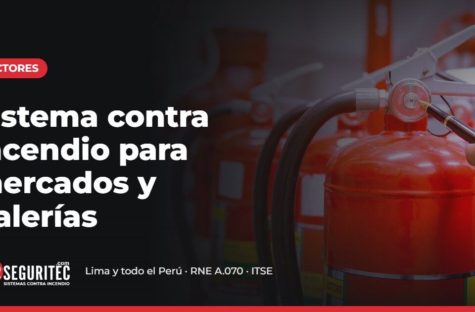 Sistema contra incendio para mercados y galerías – VYR SEGURITEC