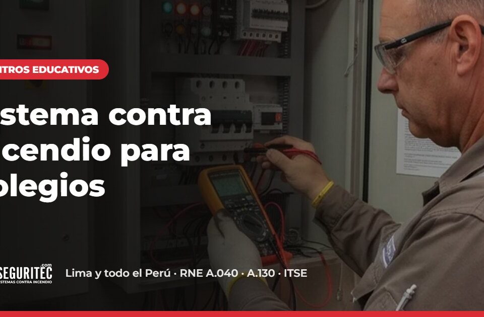 Sistema contra incendio para colegios – VYR SEGURITEC
