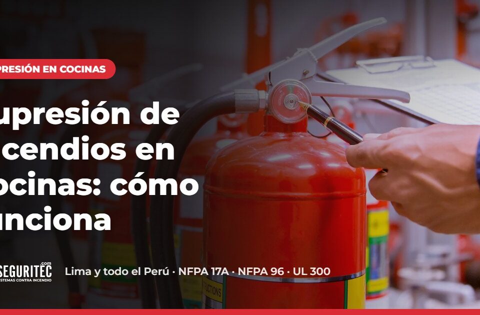 Supresión de incendios en cocinas: cómo funciona – VYR SEGURITEC